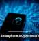 Is Your Smartphone a Cybersecurity Risk?